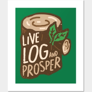 'Live Log and Prosper' illustration Posters and Art